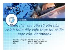 Tiểu luận Phân tích các yếu tố văn hóa chính thúc đẩy việc thực thi chiến lược của Vietinbank
