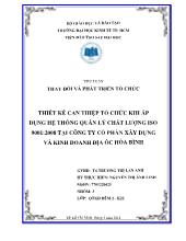 Tiểu luận Thiết kế can thiệp tổ chức khi áp dụng hệ thống quản lý chất lượng iso 9001:2008 tại công ty cổ phần xây dựng và kinh doanh địa ốc Hòa Bình