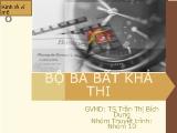 Bài thuyết trình Bộ ba bất khả thi