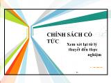 Bài thuyết trình Chính sách cổ tức xem xét lại từ lý thuyết đến thực nghiệm