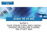 Bài thuyết trình Thực trạng chính sách ngoại thương và cán cân thương mại ở Việt Nam