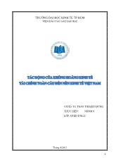 Đề tài Tác động của khủng hoảng kinh tế tài chính toàn cầu đến nền kinh tế Việt Nam
