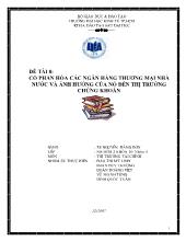 Tiểu luận Cổ phần hóa các ngân hàng thương mại nhà nước và ảnh hưởng của nó đến thị trường chứng khoán