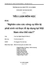Tiểu luận Nghiên cứu các công cụ tiền tệ phái sinh và thực tế áp dụng tại Việt Nam như thế nào?