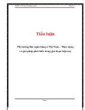 Tiểu luận Thị trường liên ngân hàng ở Việt Nam – Thực trạng và giải pháp phát triển trong giai đoạn hiện nay
