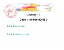 Bài giảng Chương 12- Cách trình bày dữ liệu
