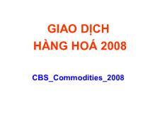 Bài thảo luận Giao dịch hàng hoá 2008