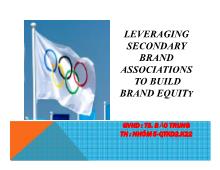 Bài thảo luận Leveraging secondary brand associations to build brand equity