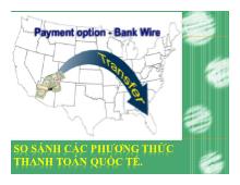 Bài thảo luận So sánh các phương thức thanh toán quốc tế