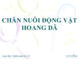 Bài thuyết trình Chăn nuôi động vật hoang dã