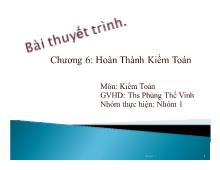 Bài thuyết trình Chương 6: Hoàn Thành Kiểm Toán