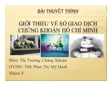 Bài thuyết trình giới thiệu về sở giao dịch chứng khoán Hồ Chí Minh