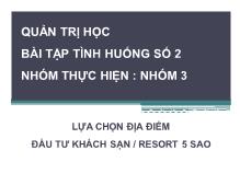 Bài thuyết trình Lựa chọn địa điểm đầu tư khách sạn / resort 5 sao