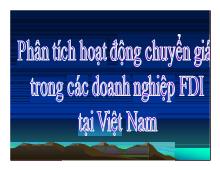 Bài thuyết trình Phân tích hoạt động chuyển giá trong các doanh nghiệp FDI tại Việt Nam