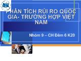 Bài thuyết trình Phân tích rủi ro quốc gia- Trường hợp Việt Nam