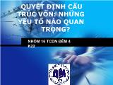 Bài thuyết trình Quyết định cấu trúc vốn: những yếu tố nào quan trọng?