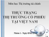 Bài thuyết trình Thực trạng thị trường cổ phiếu tại Việt Nam