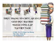 Bài thuyết trình Thực trạng tổ chức, quản lý giáo dục đại học ngoài công lập tại Việt Nam