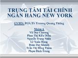 Bài thuyết trình Trung tâm tài chính ngân hàng New York