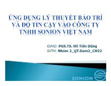 Bài thuyết trình Ứng dụng lý thuyết bảo trì và độ tin cậy vào công ty TNHH Sonion Việt Nam