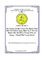 Chuyên đề Đo Lường Sự Hài Lòng Của Bệnh Nhân Đối Với Chất Lượng Dịch Vụ Y Tế Của Bệnh Viện Đa Khoa Trung Tâm An Giang - Thành Phố Long Xuyên