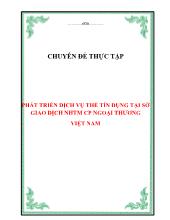 Chuyên đề Phát triển dịch vụ thẻ tín dụng tại sở giao dịch ngân hàng thương mại cổ phần ngoại thương Việt Nam