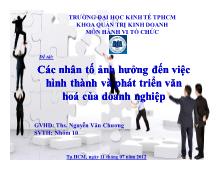 Đề tài Các nhân tố ảnh hưởng đến việc hình thành và phát triển văn hoá của doanh nghiệp