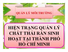 Đề tài Hiện trạng quản lý chất thải rắn sinh hoạt tại thành phố Hồ Chí Minh