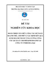 Đề tài Hoàn thiện tổ chức công tác kế toán doanh thu, chi phí và xác định kết quả kinh doanh nhằm tăng cƣờng công tác quản lý chi phí kinh doanh tại công ty TNHH Hoa Đại