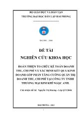 Đề tài Hoàn thiện tổ chức kế toán doanh thu, chi phí và xác định kết quả kinh doanh góp phần tăng cƣờng quản trị doanh thu, chi phí tại công ty TNHH thƣơng mại kim khí Ngọc Anh