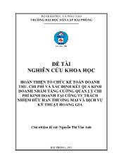 Đề tài Hoàn thiện tổ chức kế toán doanh thu, chi phí và xác định kết quả kinh doanh nhằm tăng cƣờng quản lý chi phí kinh doanh tại công ty trách nhiệm hữu hạn thƣơng mại và dịch vụ kỹ thuật Hoàng Gia