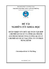 Đề tài Hoàn thiện tổ chức kế toán tập hợp chi phí sản xuất và tính giá thành sản phẩm nhằm tăng cƣờng quản lý chi phí sản xuất tại công ty cổ phần Hàng Kênh