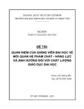 Đề tài Quan niệm của giảng viên đại học về mối quan hệ phẩm chất - Năng lực và ảnh hưởng đối với chất lượng giáo dục đại học