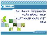 Đề tài Sản phẩm tín dụng cá nhân ngân hàng tmcp xuất nhập khẩu Việt Nam