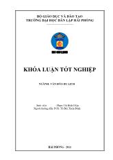 Khóa luận Khai thác các giá trị lịch sử - Văn hóa làng cổ loa, xã cổ loa, huyện đông anh, tp. hà nội phục vụ phát triển du lịch