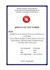 Khóa luận Nghiệp vụ bao thanh toán (factoring) và giải pháp phát triển nghiệp vụ bao thanh toán tại ngân hàng thƣơng mại cổ phần ngoại thương Việt Nam (vcb)