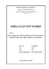 Khóa luận Quản trị rủi ro trong kinh doanh ngoại hối của ngân hàng thương mại cổ phần Việt Nam: thực trạng và giải pháp