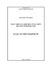 Luận án Phát triển cà phê bền vững trên địa bàn tỉnh Đắk Lắk