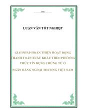 Luận văn Giải pháp hoàn thiện hoạt động thanh toán xuất khẩu theo phương thức tín dụng chứng từ ở ngân hàng ngoại thương Việt Nam