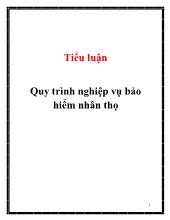 Tiểu luận Quy trình nghiệp vụ bảo hiểm nhân thọ