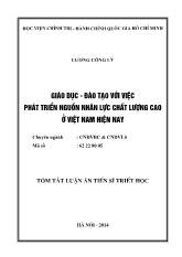Tóm tắt luận án Giáo dục -Đào tạo với việc phát triển nguồn nhân lực chất lượng cao ở Việt Nam hiện nay