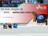 Chuyên đề BIOS - Những điều chưa biết