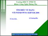 Tìm hiểu về mạng với windowns server 2008