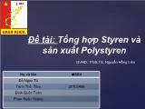 Tổng hợp Styren và sản xuất Polystyren