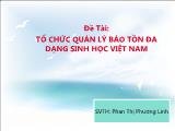 Đề tài Tổ chức quản lý bảo tồn đa dạng sinh học Việt Nam