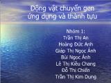 Động vật chuyển gen: ứng dụng và thành tựu