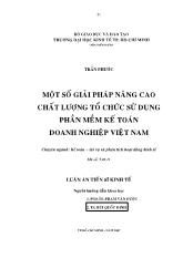 Luận án Một số giải pháp nâng cao chất lượng tổ chức sử dụng phần mềm kế toán doanh nghiệp Việt Nam