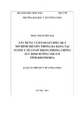 Luận án Xây dựng và đánh giá hiệu quả mô hình truyền thông đa dạng tại tuyến y tế cơ sở trong phòng chống suy dinh dưỡng trẻ em tỉnh Khánh Hòa