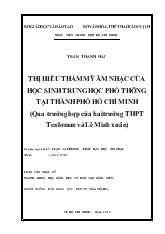 Luận văn Thị hiếu thẩm mỹ âm nhạc của học sinh trung học phổ thông tại thành phố Hồ Chí Minh (qua trường hợp của hai trường thpt tenlơman và Lê Minh Xuân)