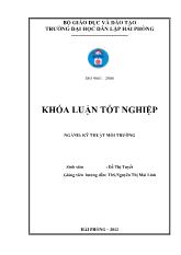 Khóa luận Đánh giá hiện trạng và đề xuất giải pháp nâng cao hiệu quả quản lý môi trường tại nhà máy sản xuất giấy lụa Bắc Hải